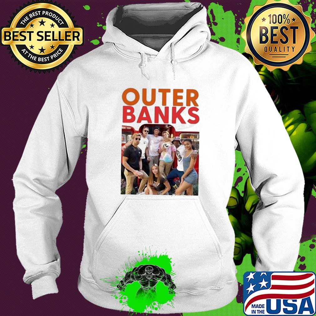 Outer banks cast looking ridiculously hot and cool together s Hoodie Outer banks cast looking ridiculously hot and cool together s Hoodie