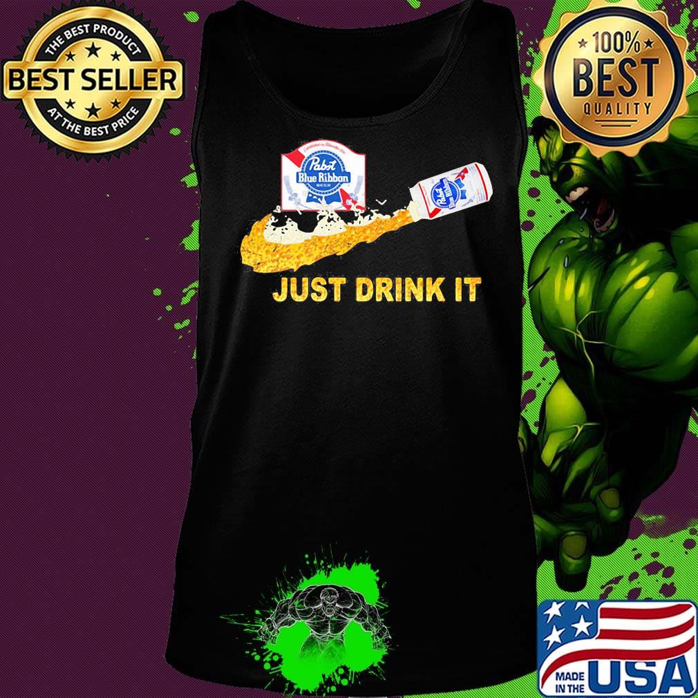 Pabst blue ribbon beer nike just drink it s Tank top Pabst blue ribbon beer nike just drink it s Tank top