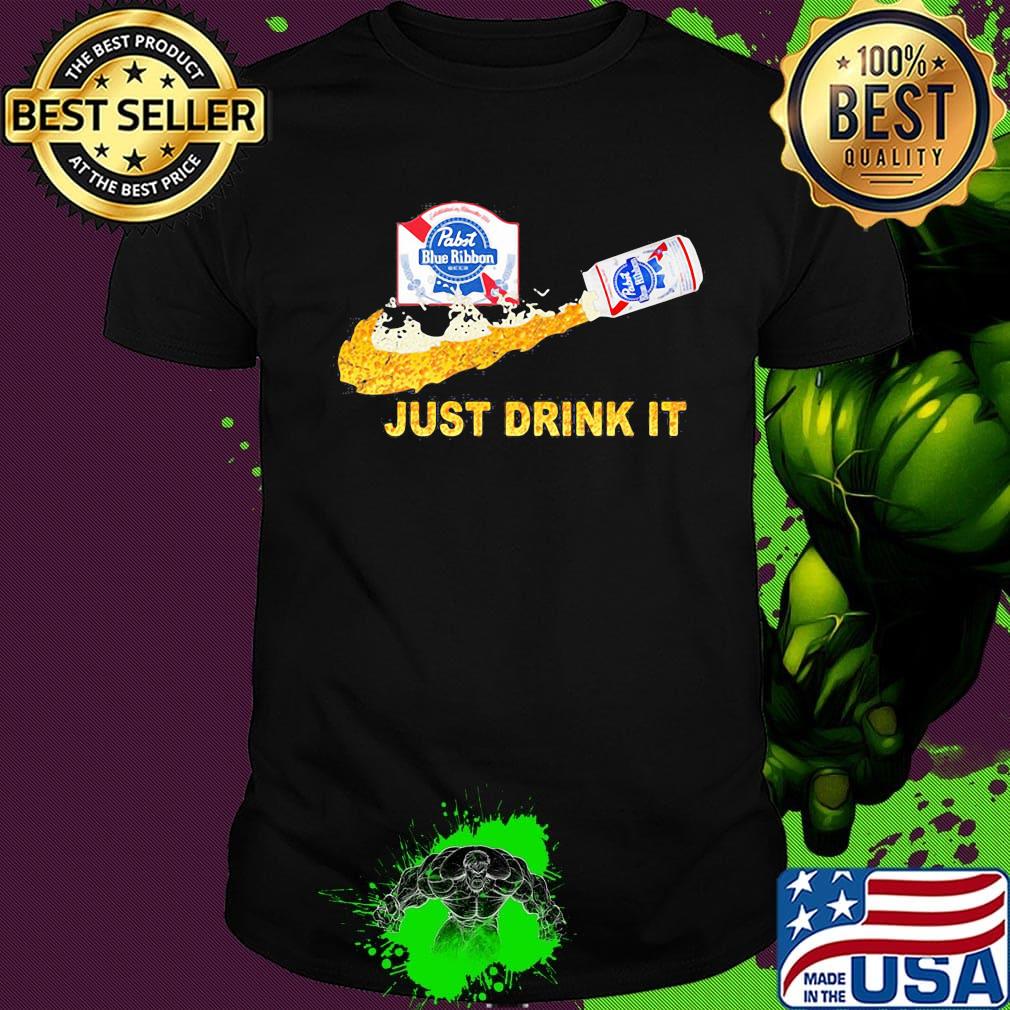Pabst blue ribbon beer nike just drink it shirt Pabst blue ribbon beer nike just drink it shirt
