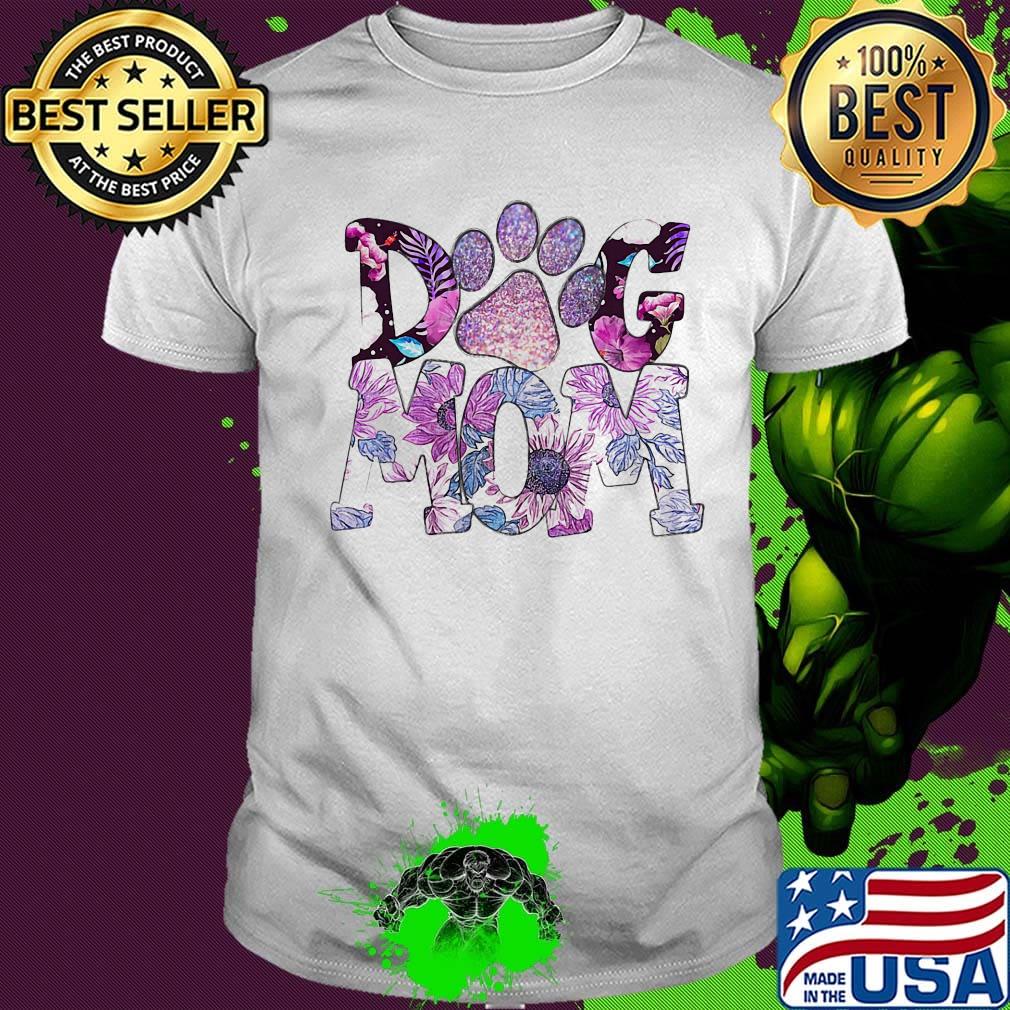 Paw dog mom flowers shirt