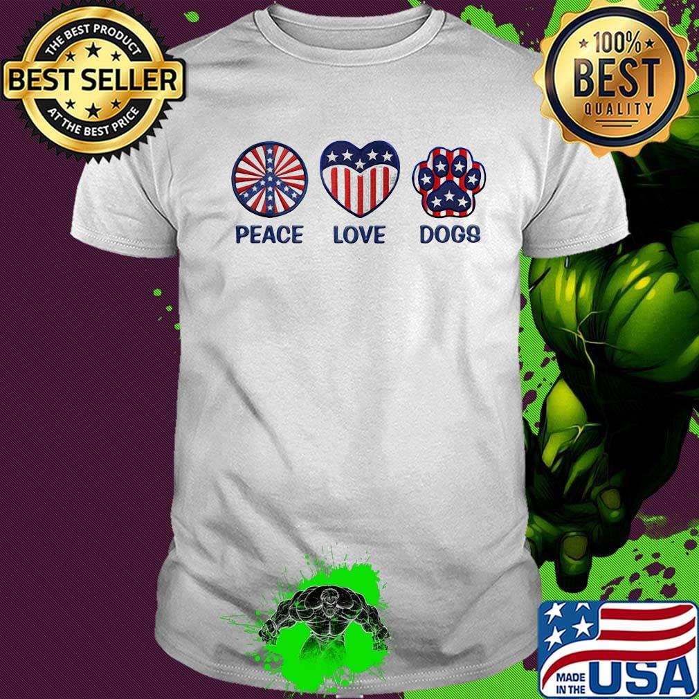 Peace Love Dogs American Flag Independence Day Shirt