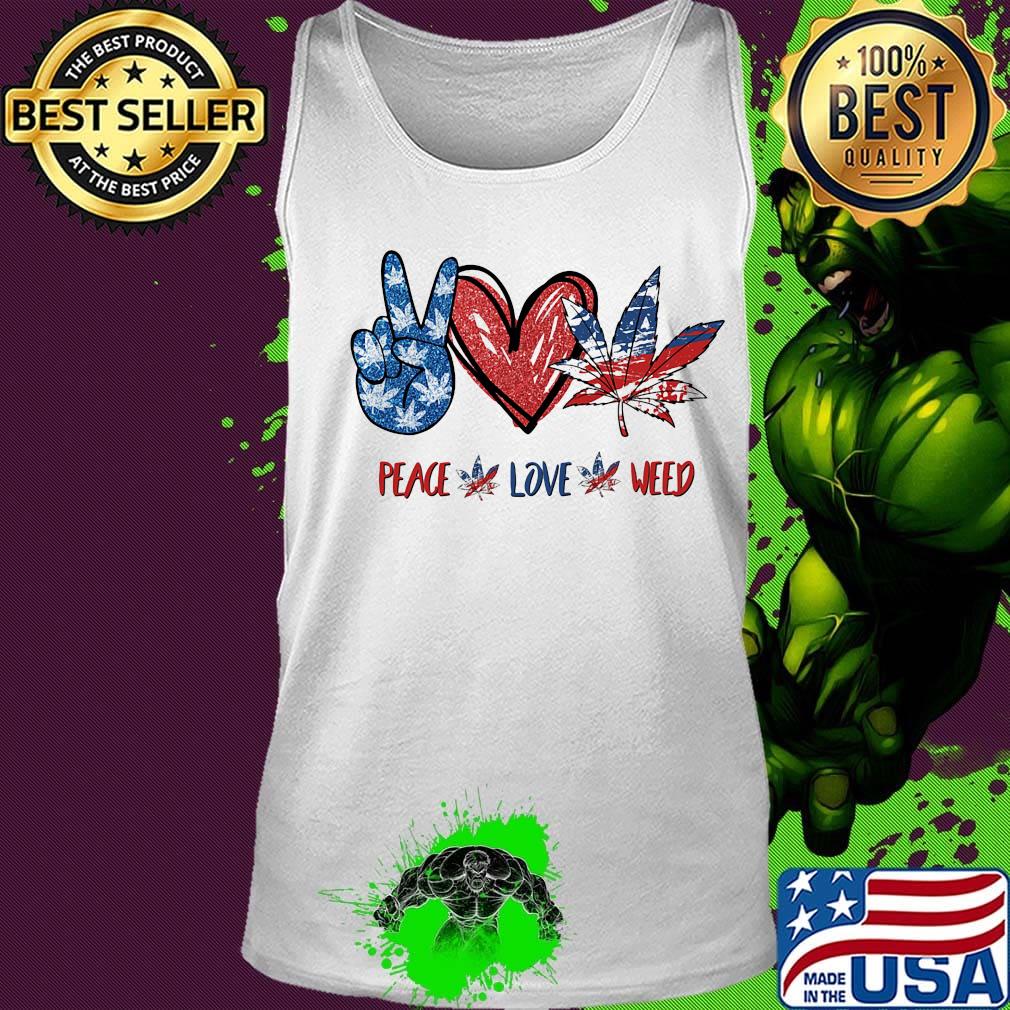 Peace love weed American s Tank top Peace love weed American s Tank top