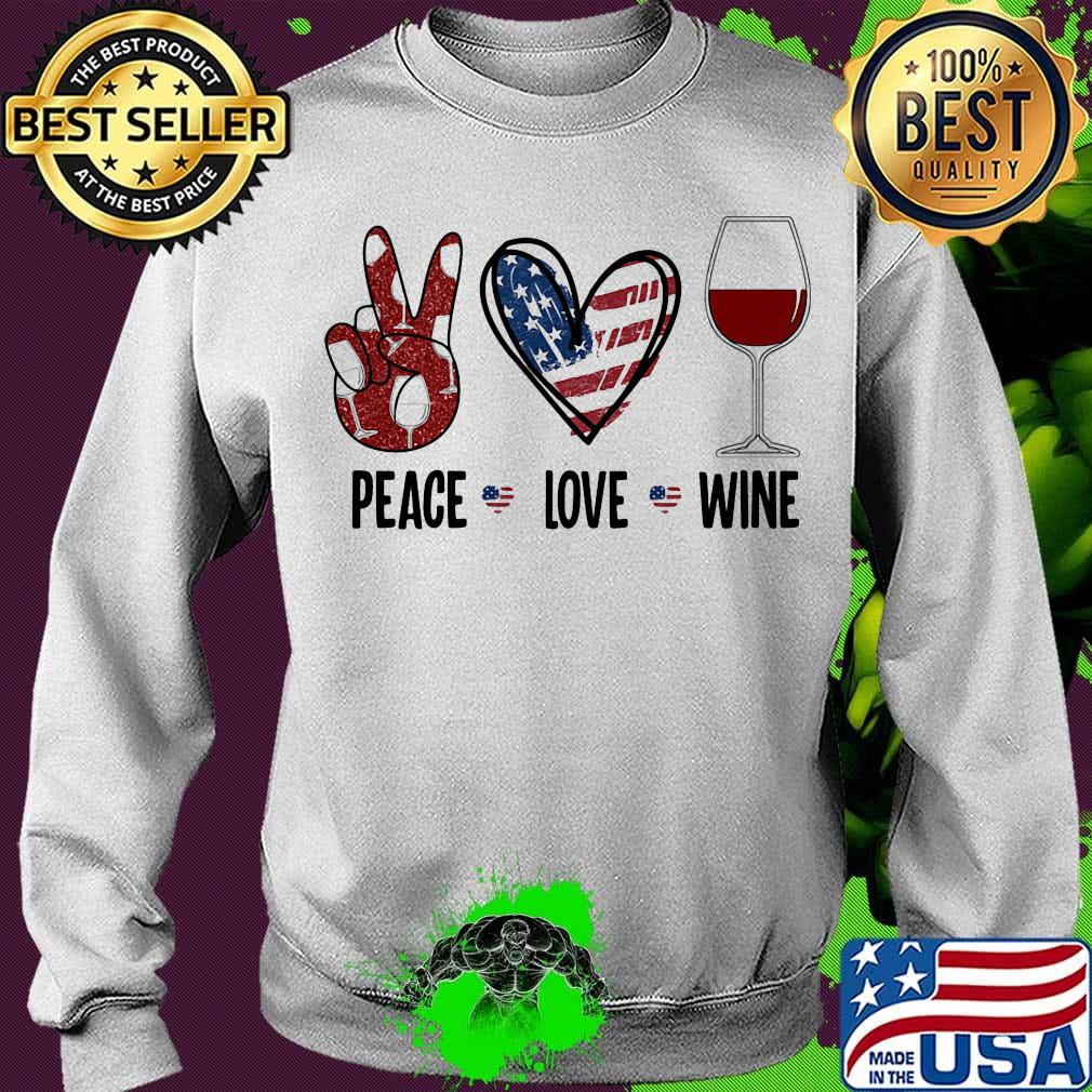 Peace love wine heart American flag veteran Independence day s Sweater Peace love wine heart American flag veteran Independence day s Sweater
