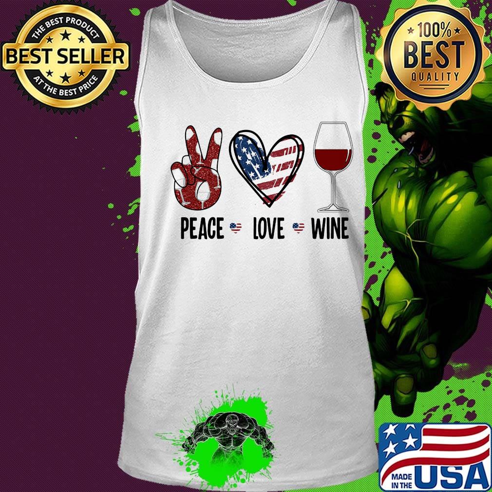 Peace love wine heart American flag veteran Independence day s Tank top Peace love wine heart American flag veteran Independence day s Tank top
