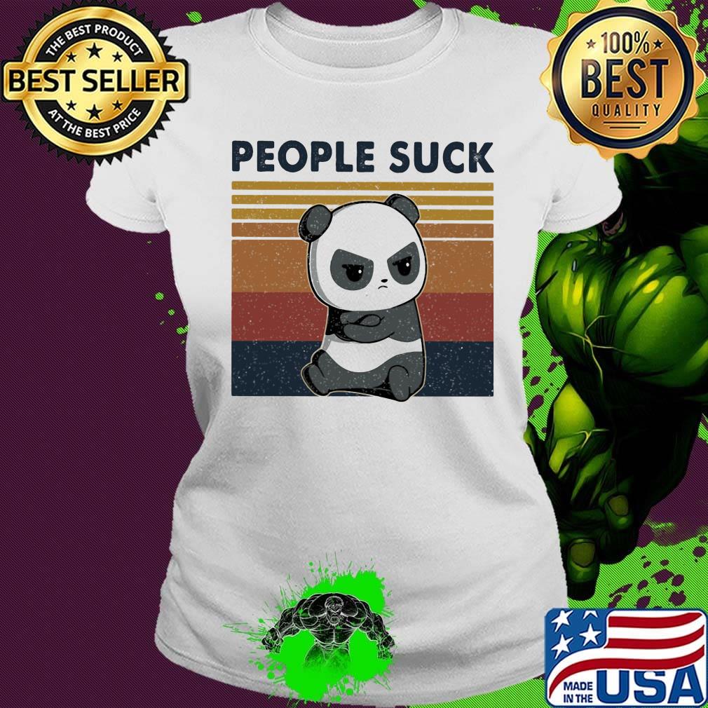 People Suck Panda Vintage Retro Shirt Ladies tee People Suck Panda Vintage Retro Shirt Ladies tee