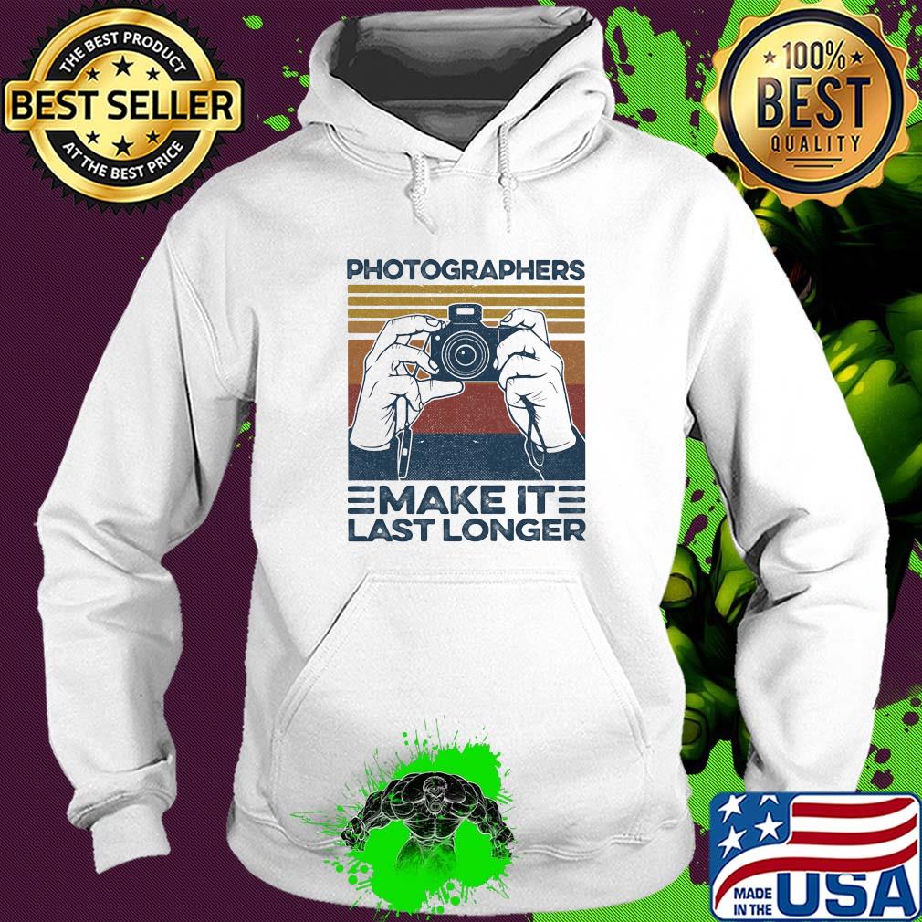 Photographers make it last longer vintage retro s Hoodie Photographers make it last longer vintage retro s Hoodie