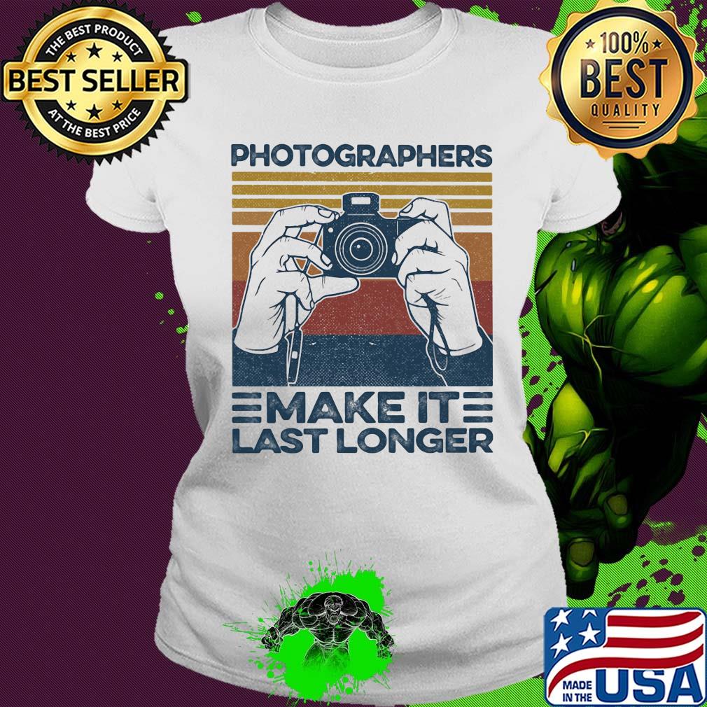 Photographers make it last longer vintage retro s Ladies tee Photographers make it last longer vintage retro s Ladies tee