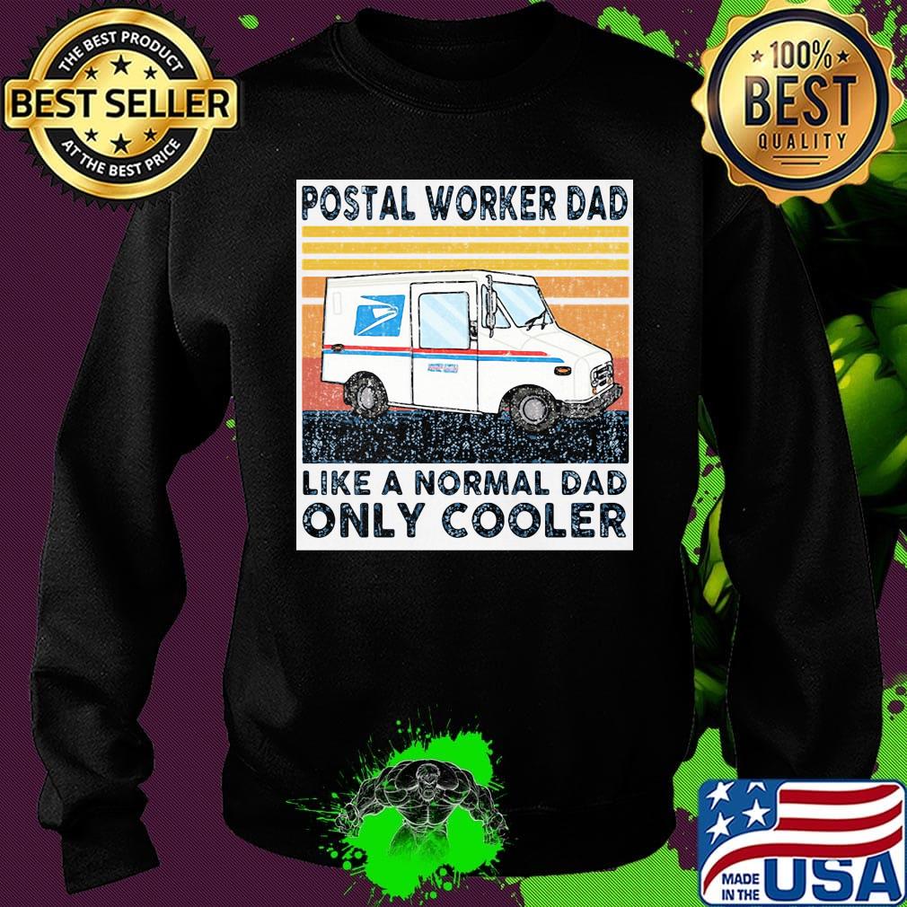 Postal worker dad like a normal dad only cooler happy father's day vintage retro s Sweater Postal worker dad like a normal dad only cooler happy father's day vintage retro s Sweater