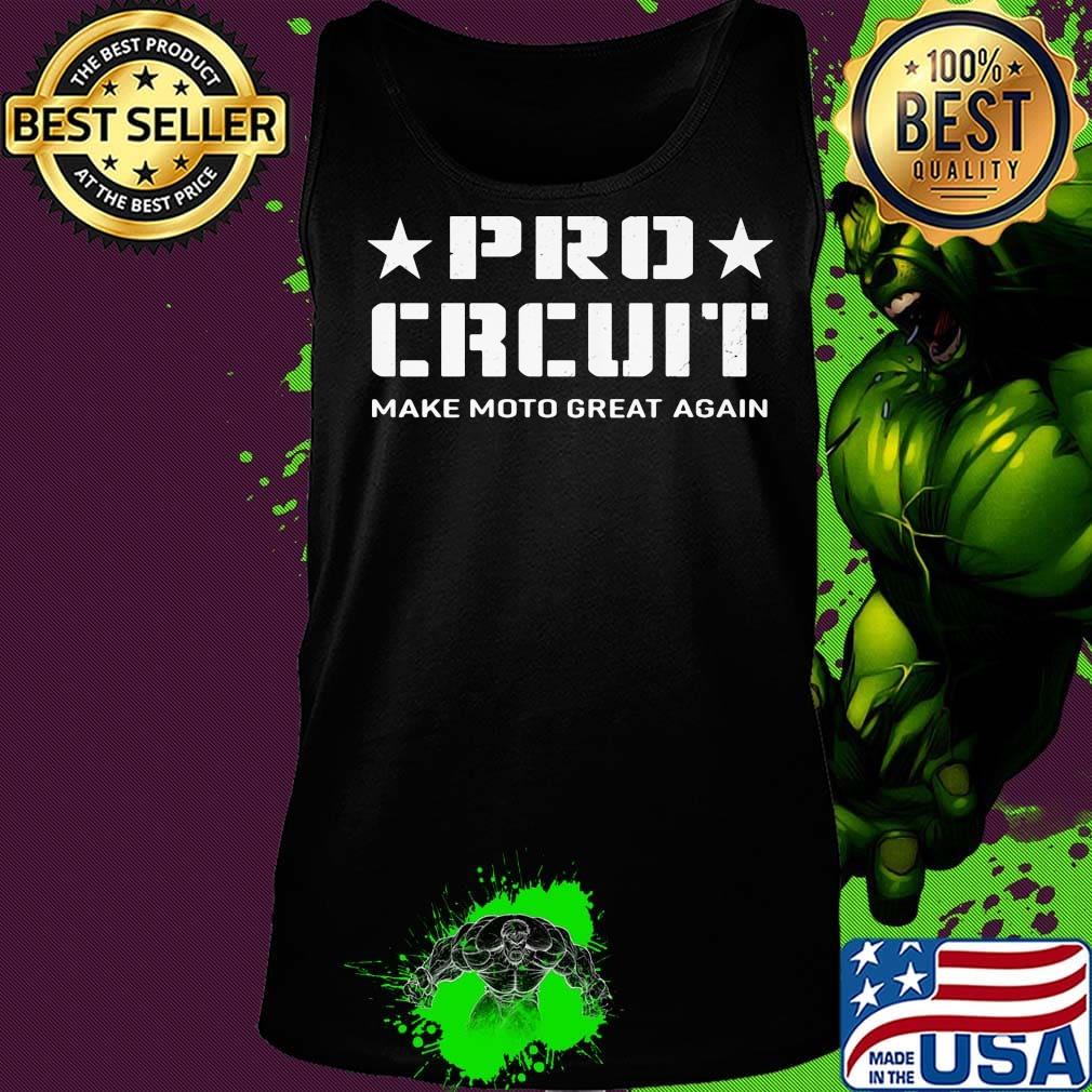Pro circuit make moto great again s Tank top Pro circuit make moto great again s Tank top