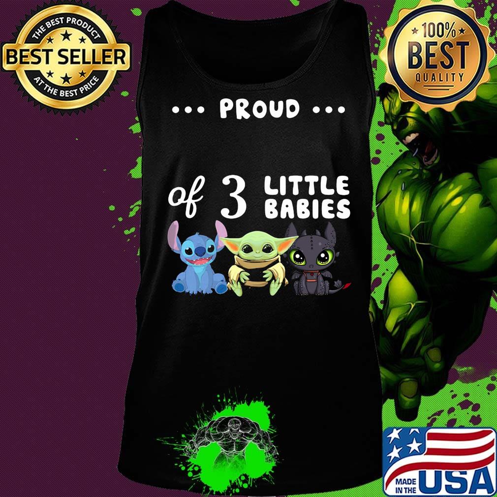 Proud of 3 little babies stitch baby yoda and toothless s Tank top Proud of 3 little babies stitch baby yoda and toothless s Tank top