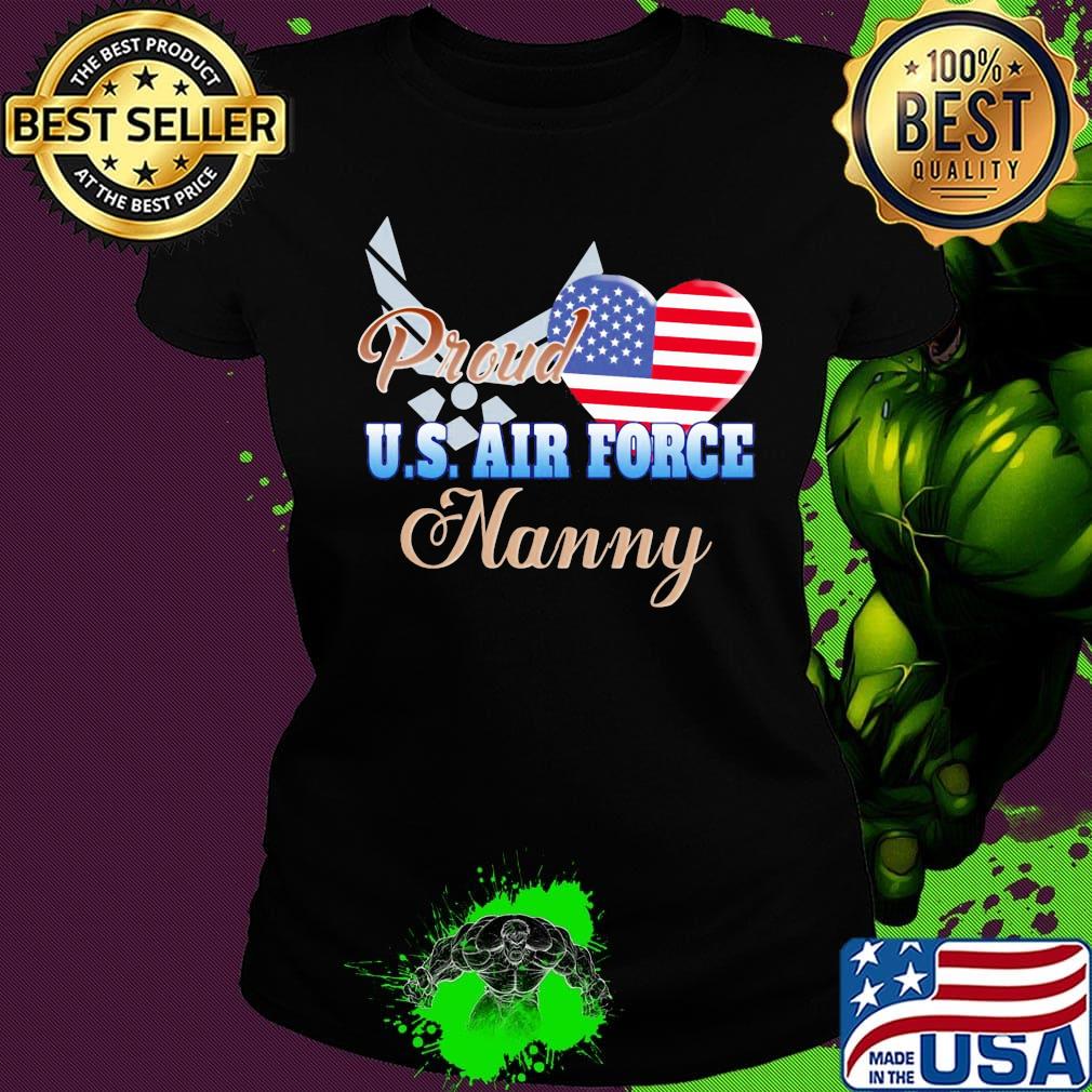 Proud u.s.air force nanny heart american flag independence day s Ladies tee Proud u.s.air force nanny heart american flag independence day s Ladies tee