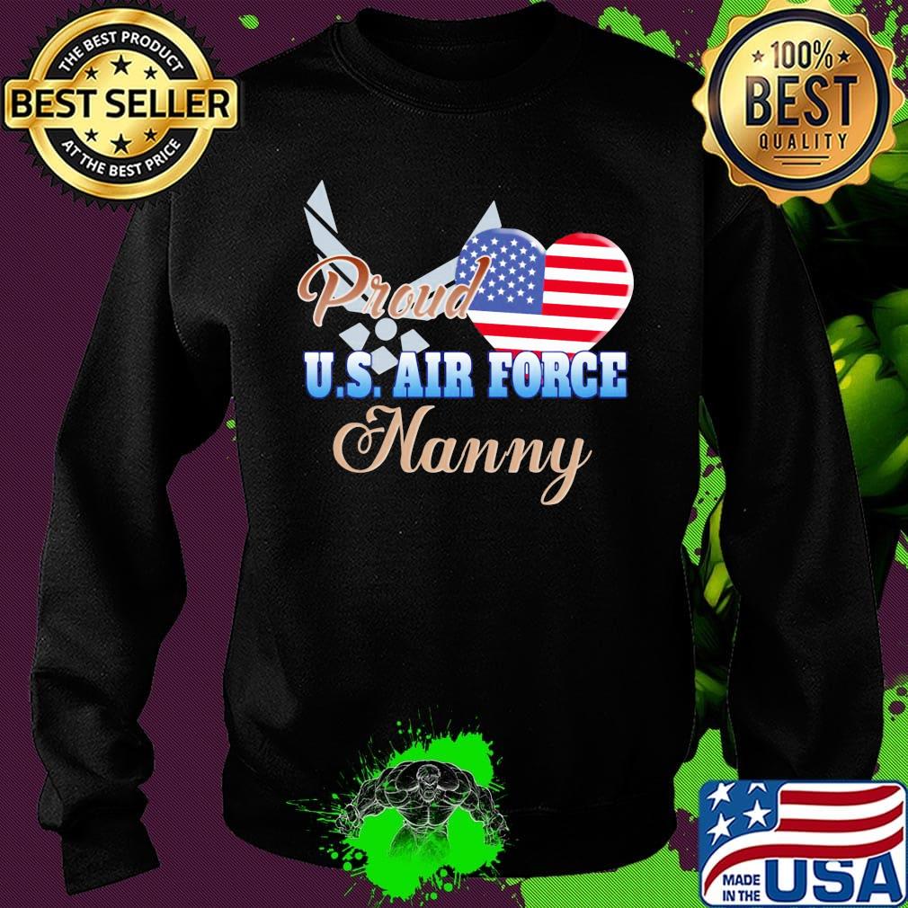 Proud u.s.air force nanny heart american flag independence day s Sweater Proud u.s.air force nanny heart american flag independence day s Sweater