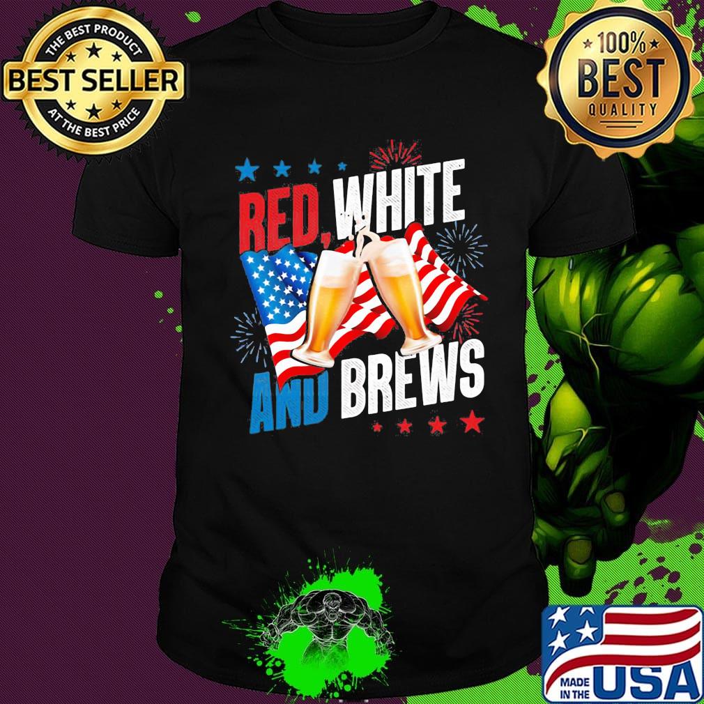Red White And Brews Independence Day Shirt