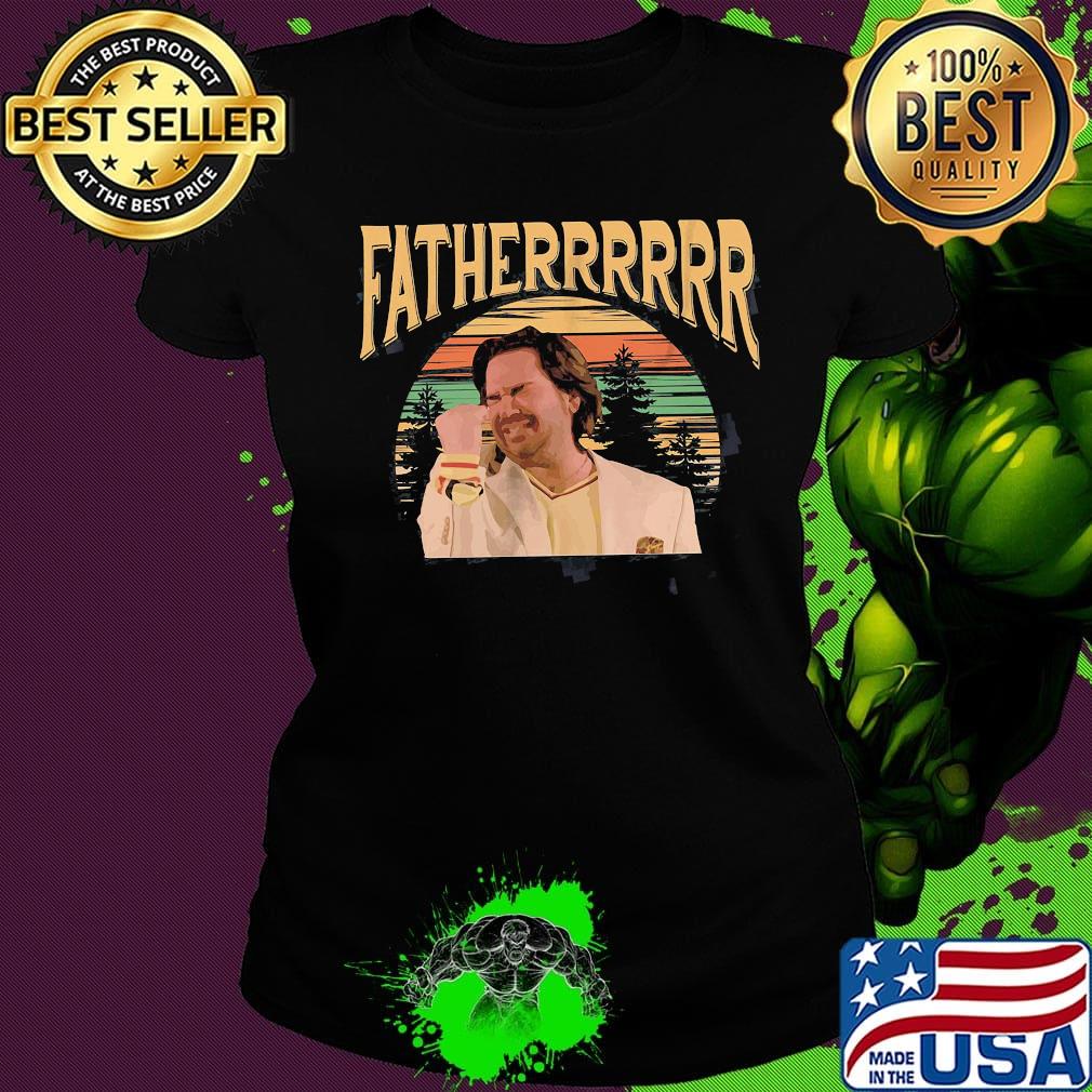 Reynholm funny meme fatherrrrrr happy father's day vintage retro s Ladies tee Reynholm funny meme fatherrrrrr happy father's day vintage retro s Ladies tee