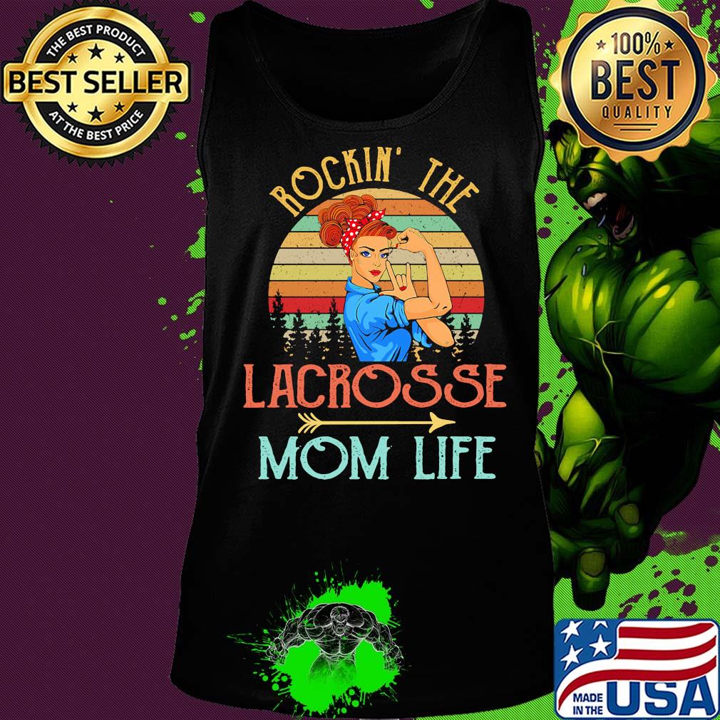 Rockin' the lacrosse mom life strong woman vintage retro s Tank top Rockin' the lacrosse mom life strong woman vintage retro s Tank top