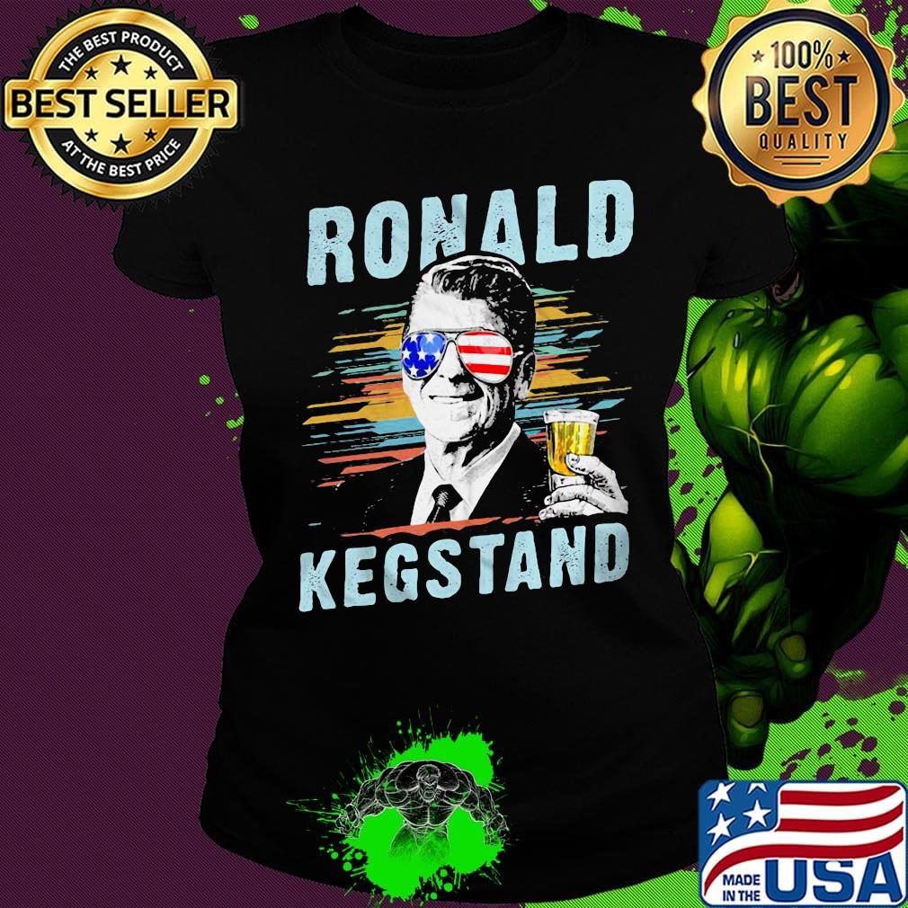 Ronald kegstand drink american flag independence day s Ladies tee Ronald kegstand drink american flag independence day s Ladies tee