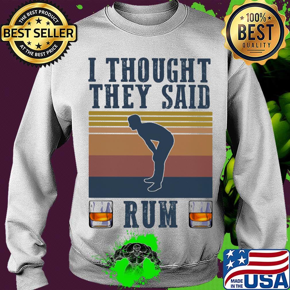 Running i thought they said rum vintage retro s Sweater Running i thought they said rum vintage retro s Sweater