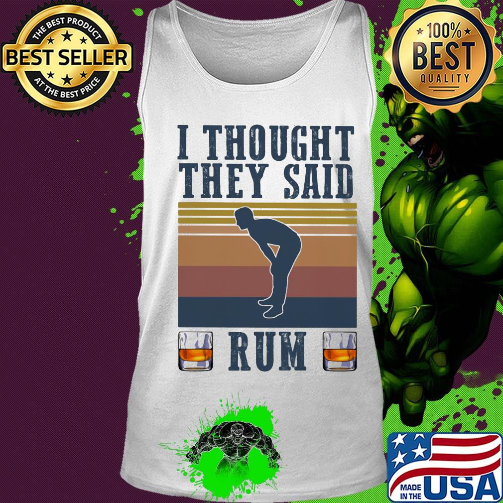 Running i thought they said rum vintage retro s Tank top Running i thought they said rum vintage retro s Tank top