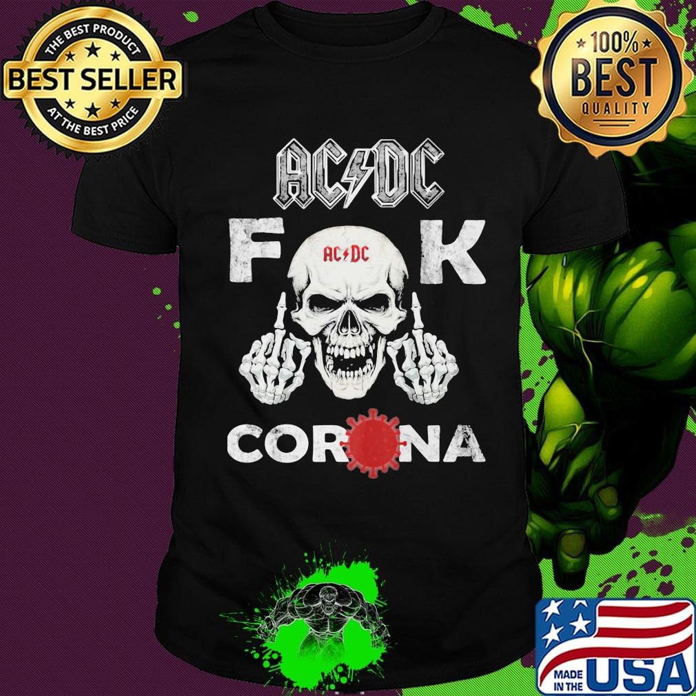 Skull acdc fuck corona covid-19 shirt