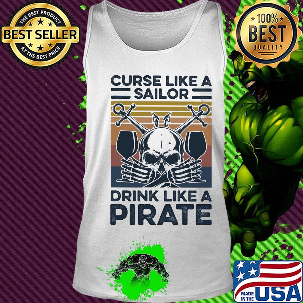 Skull curse like a sailor drink like a pirate vintage retro s Tank top Skull curse like a sailor drink like a pirate vintage retro s Tank top