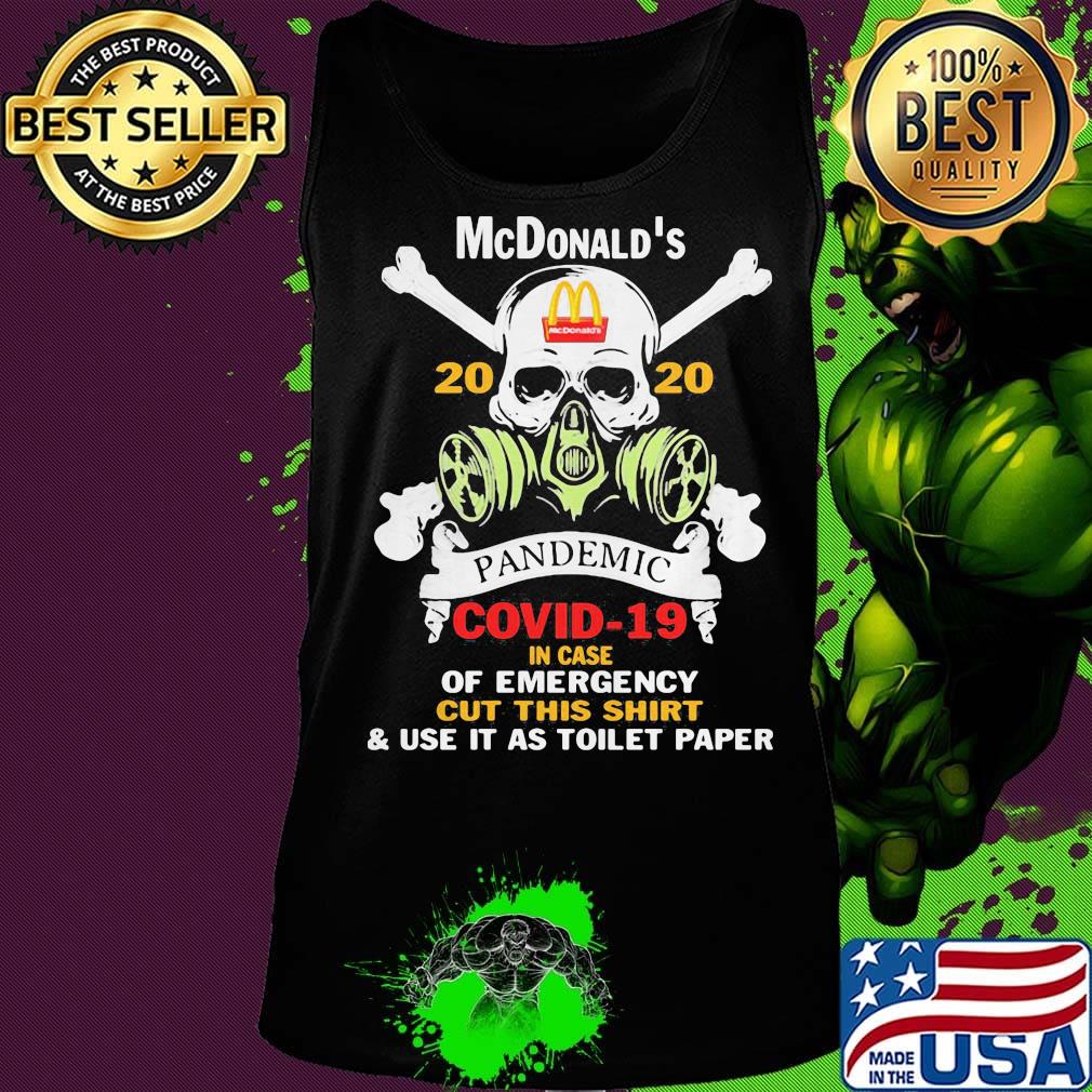 Skull mcdonald's 2020 pandemic covid-19 in case of emergency cut this shirt and use it as toilet paper s Tank top Skull mcdonald's 2020 pandemic covid-19 in case of emergency cut this shirt and use it as toilet paper s Tank top