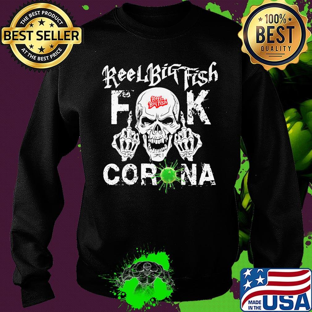 Skull reel big fish fuck coronavirus s Sweater Skull reel big fish fuck coronavirus s Sweater