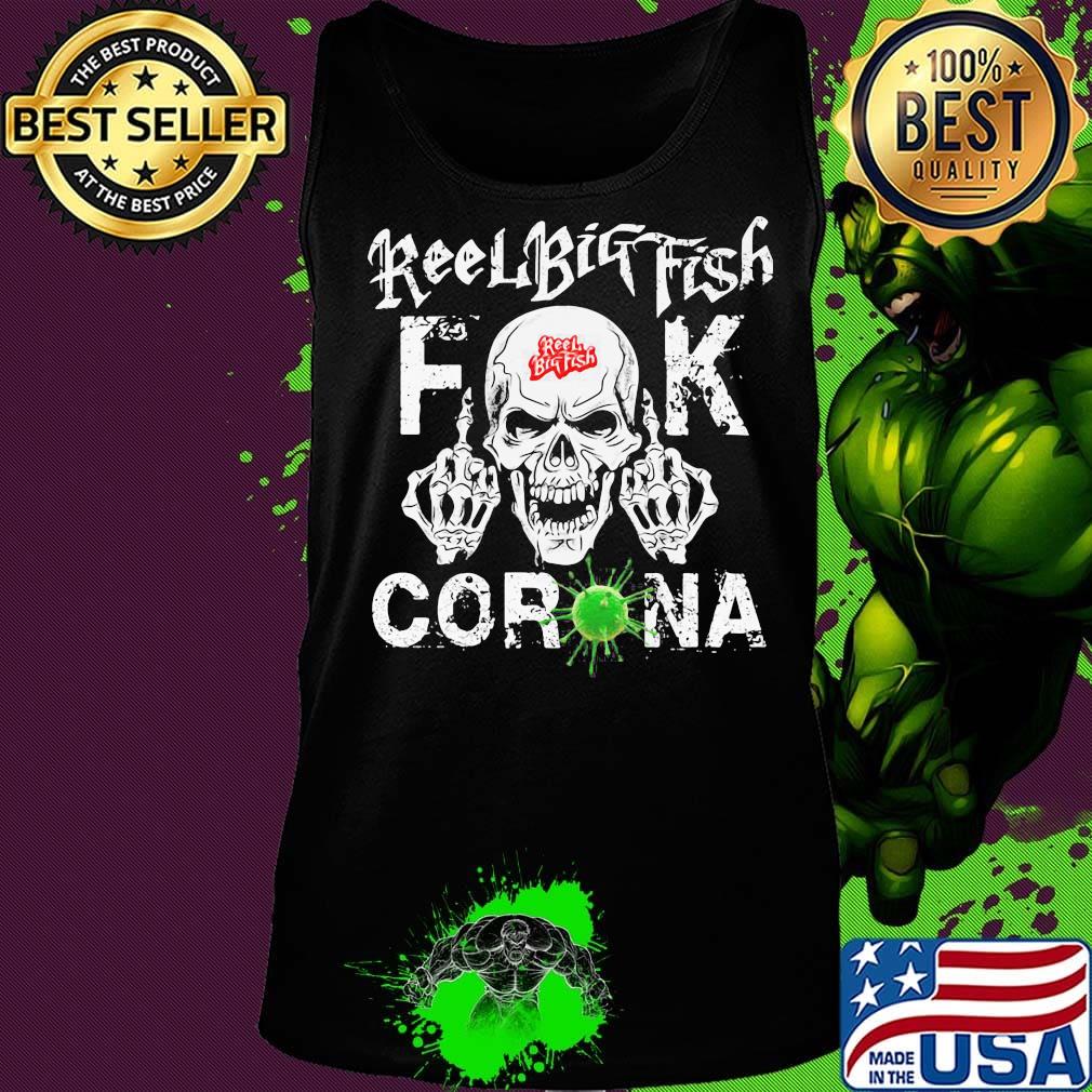 Skull reel big fish fuck coronavirus s Tank top Skull reel big fish fuck coronavirus s Tank top