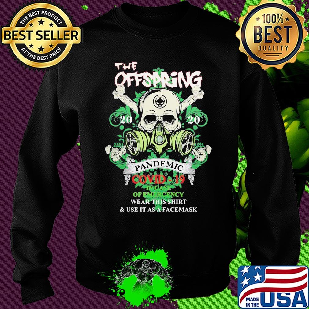 Skull the offspring 2020 pandemic covid-19 in case of emergency wear this shirt and use it as a facemask s Sweater Skull the offspring 2020 pandemic covid-19 in case of emergency wear this shirt and use it as a facemask s Sweater