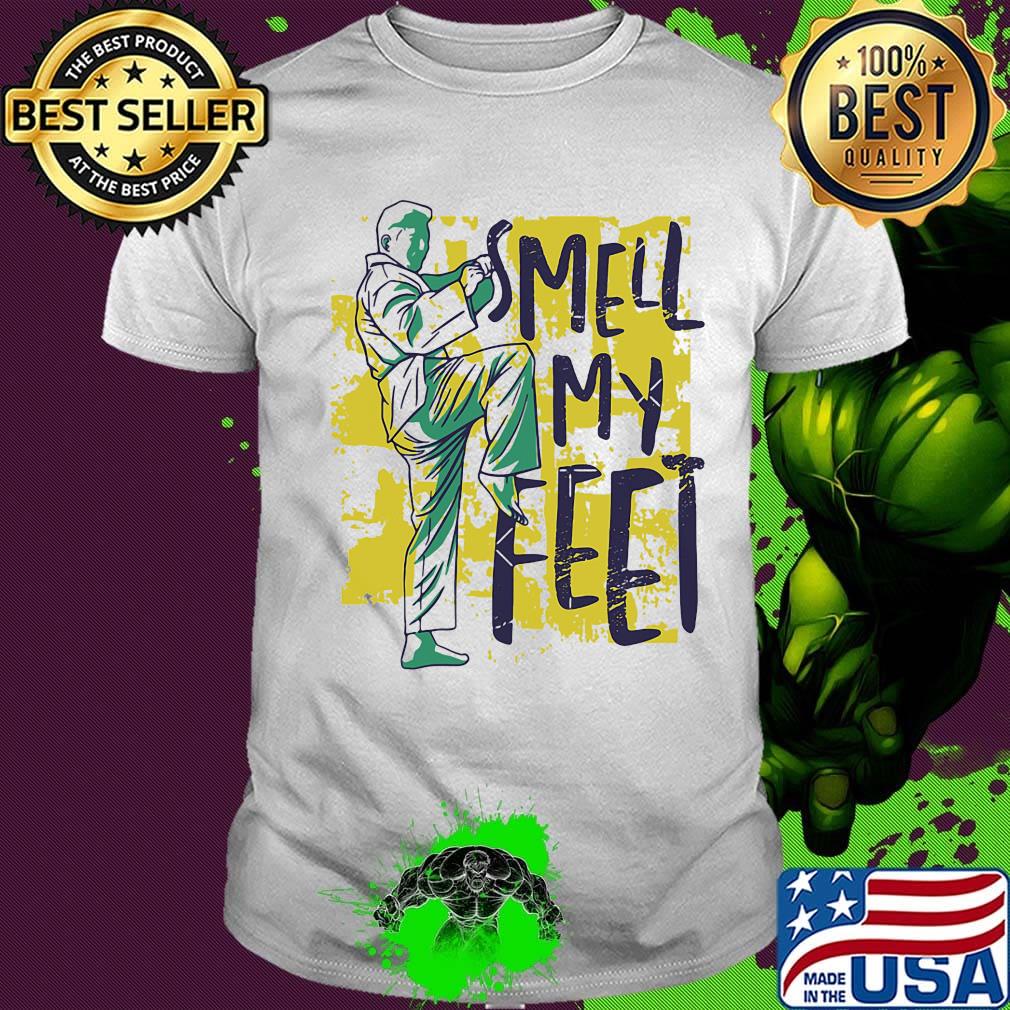 Smell my feet karate shirt