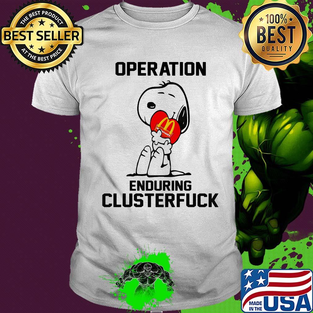 Snoopy hug heart mcdonald's operation enduring clusterfuck shirt