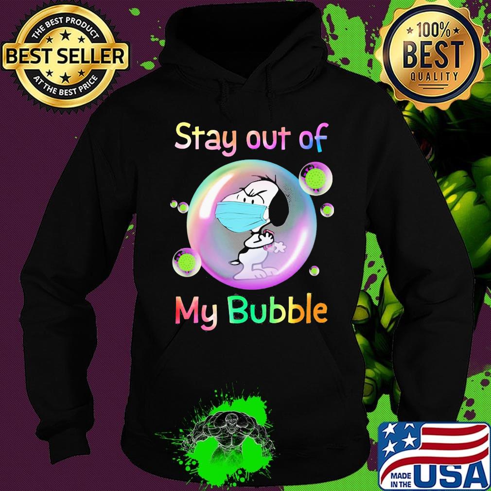 Snoopy mask stay out of my bubble covid-19 s Hoodie Snoopy mask stay out of my bubble covid-19 s Hoodie