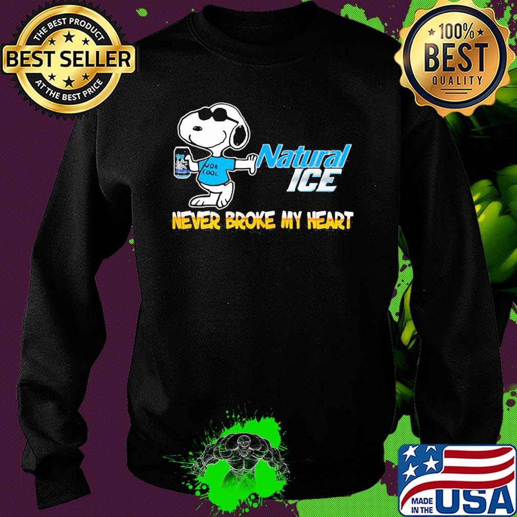 Snoopy natural ice beer never broke my heart s Sweater Snoopy natural ice beer never broke my heart s Sweater