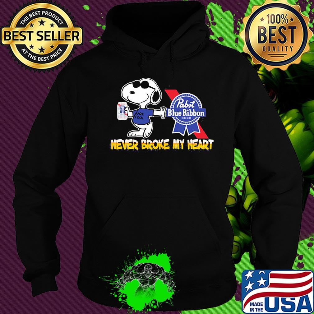 Snoopy pabst blue ribbon beer never broke my heart s Hoodie Snoopy pabst blue ribbon beer never broke my heart s Hoodie
