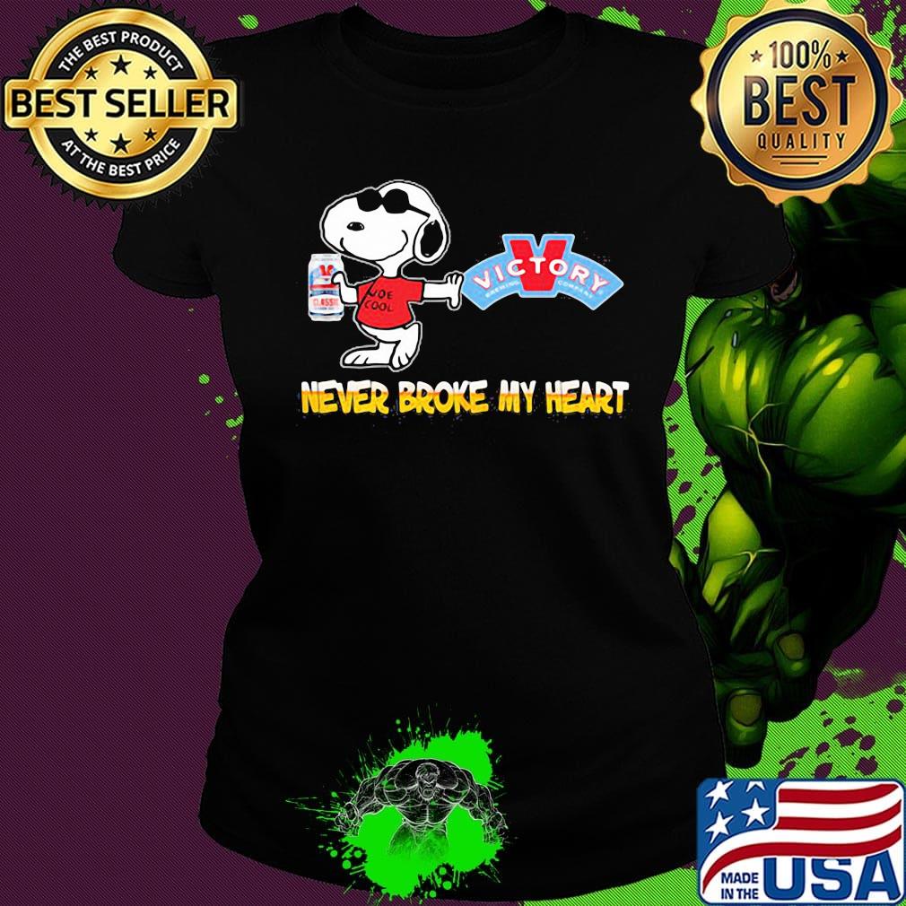 Snoopy victory brewing beer never broke my heart s Ladies tee Snoopy victory brewing beer never broke my heart s Ladies tee