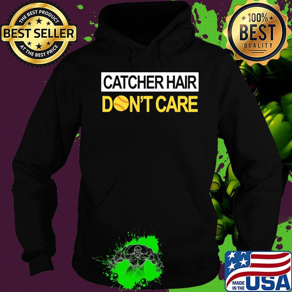 Softball catcher hair don't care s Hoodie Softball catcher hair don't care s Hoodie