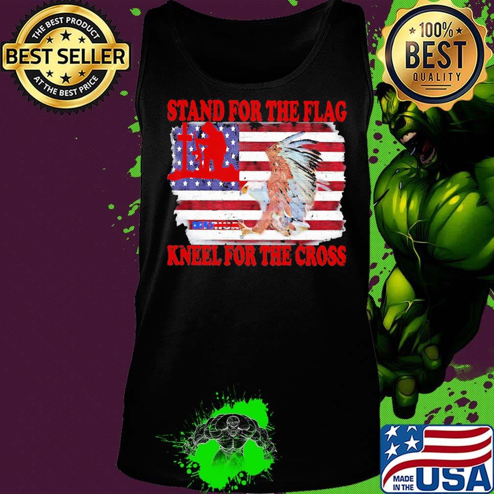 Stand for the flag kneel for the cross American flag veteran Independence day s Tank top Stand for the flag kneel for the cross American flag veteran Independence day s Tank top