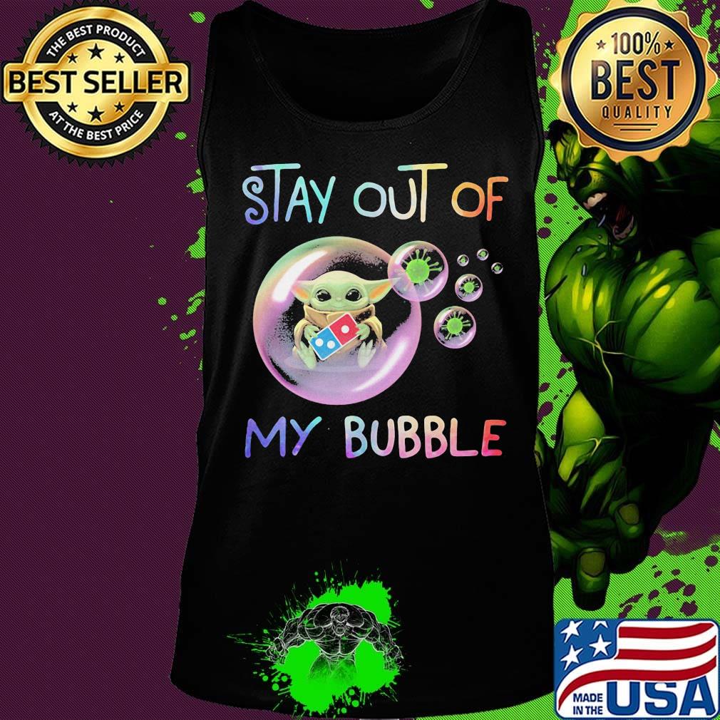 Star wars baby yoda hug domino's stay out of my bubble covid-19 s Tank top Star wars baby yoda hug domino's stay out of my bubble covid-19 s Tank top