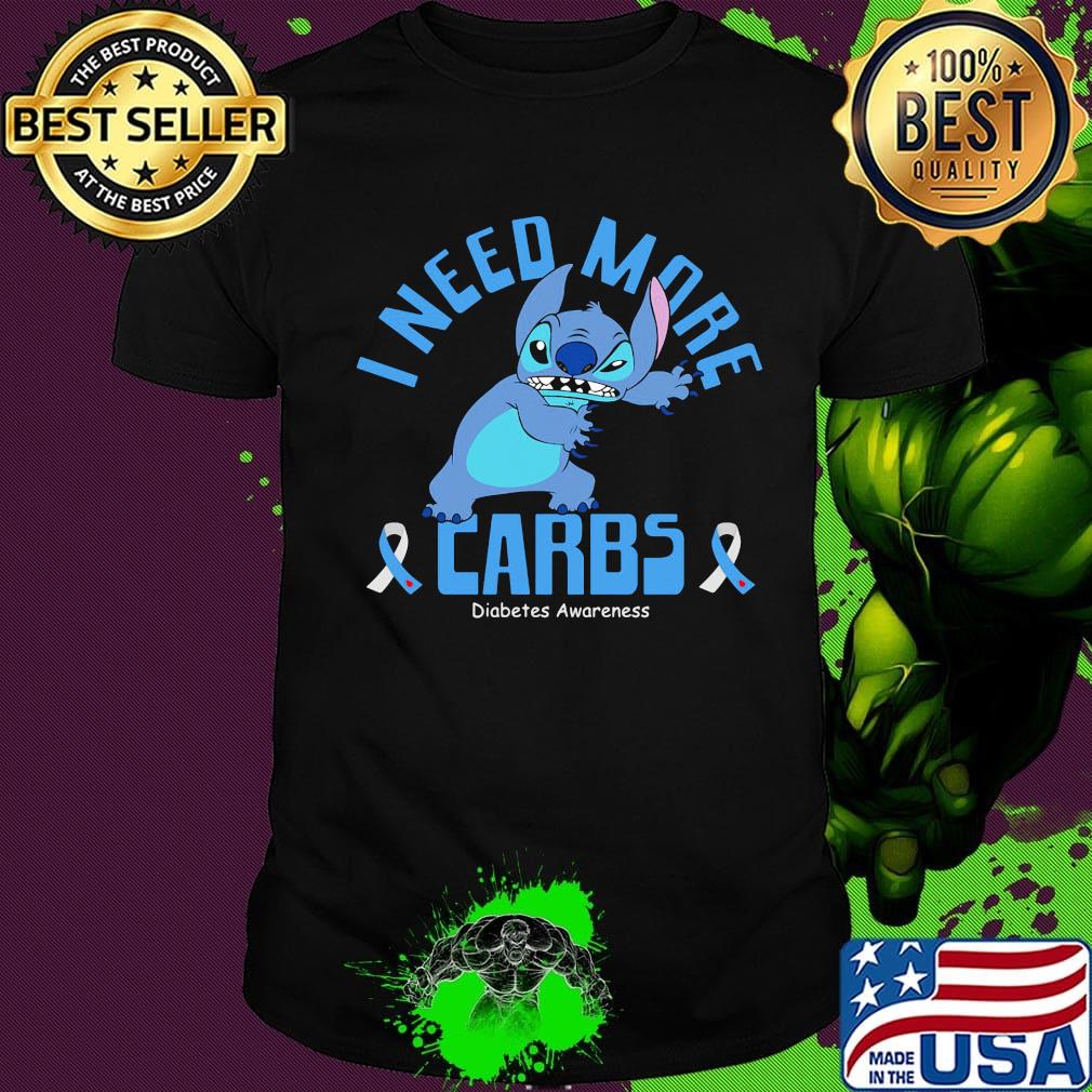 Stitch i need more carbs diabetes awareness shirt Stitch i need more carbs diabetes awareness shirt