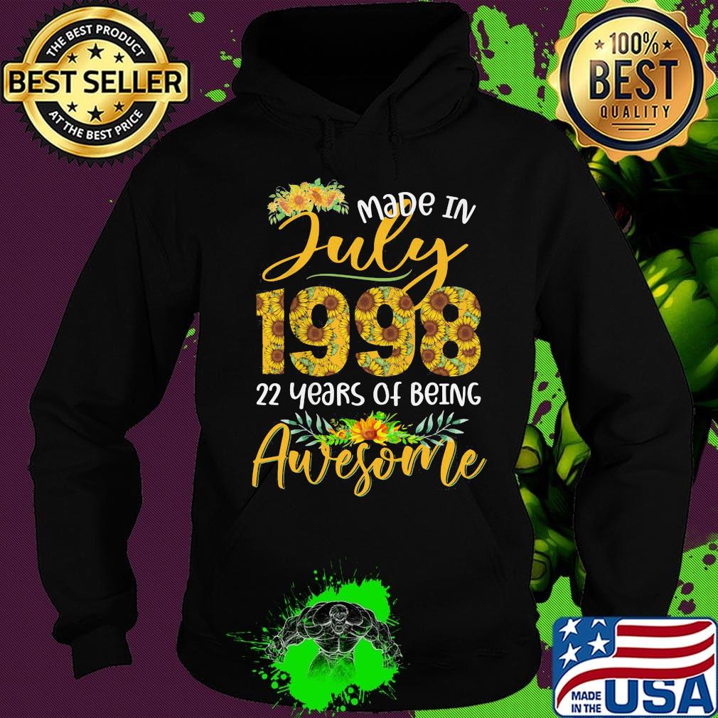 Sunflowers made in july 1998 22 years of being awesome s Hoodie Sunflowers made in july 1998 22 years of being awesome s Hoodie