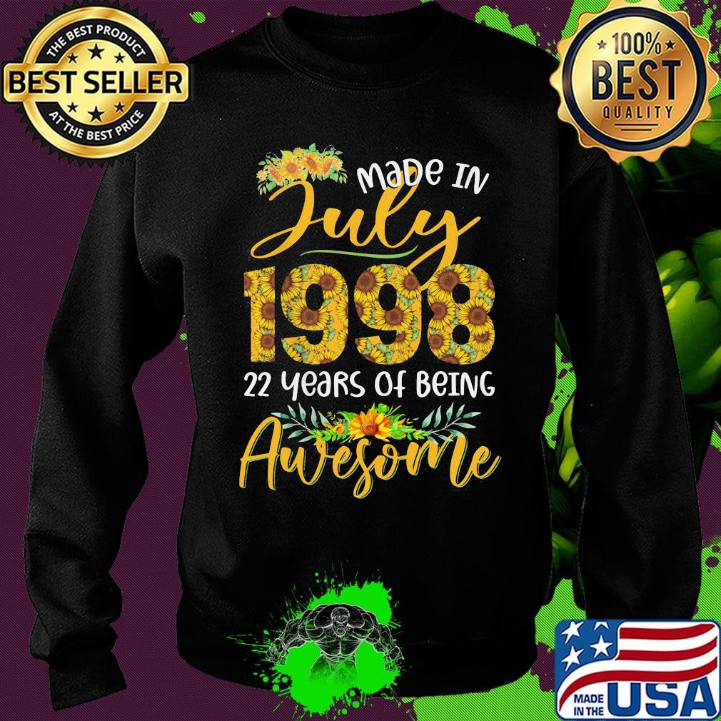 Sunflowers made in july 1998 22 years of being awesome s Sweater Sunflowers made in july 1998 22 years of being awesome s Sweater
