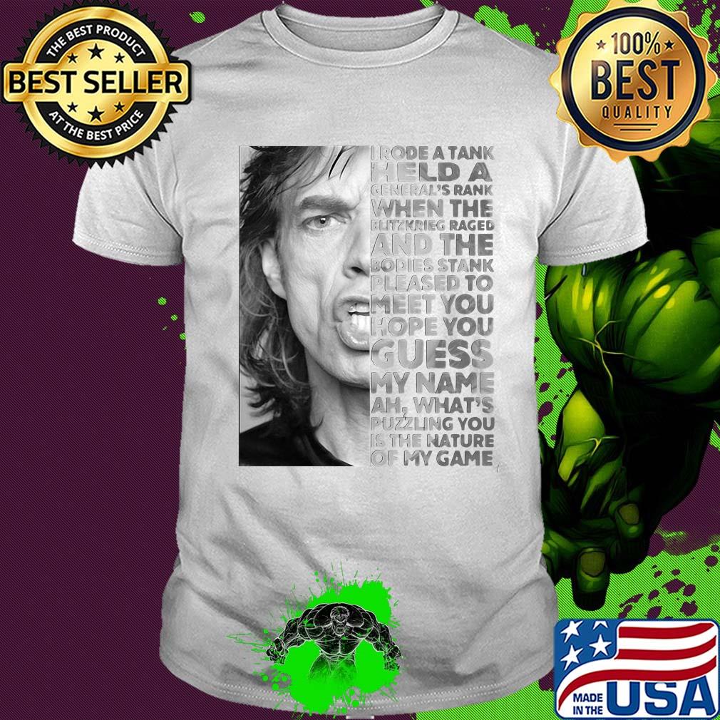 Sympathy for the devil i rode a tank held a general's rank when the blitzkrieg raged and the bodies stank shirt
