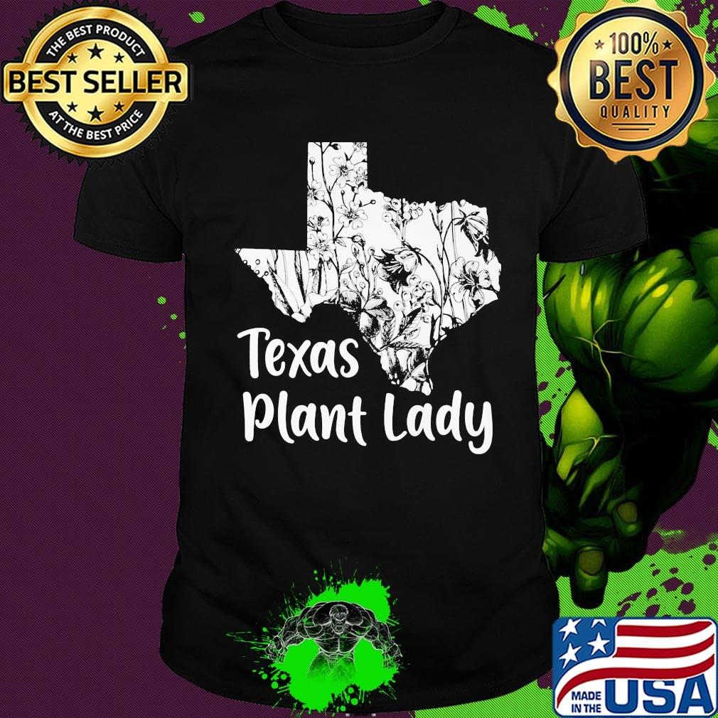 Texas Plant Lady Flower Shirt