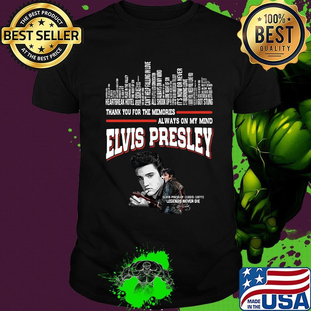 Thank you for the memories always on my mind elvis presley black shirt