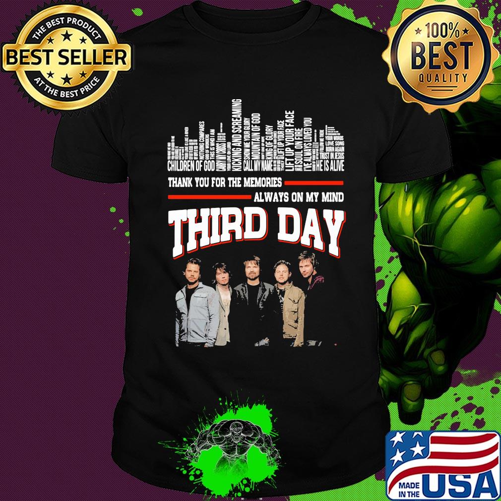Thank you for the memories always on my mind third day shirt