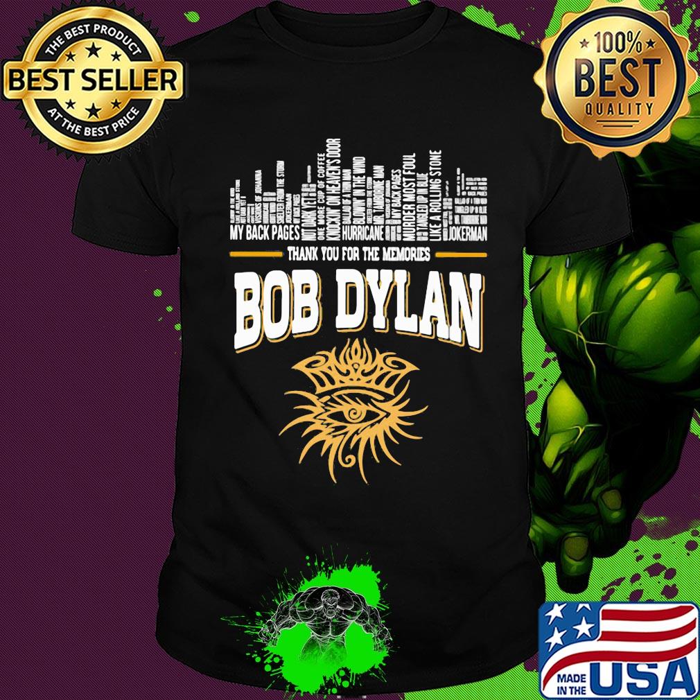 Thank you for the memories bob dylan band shirt