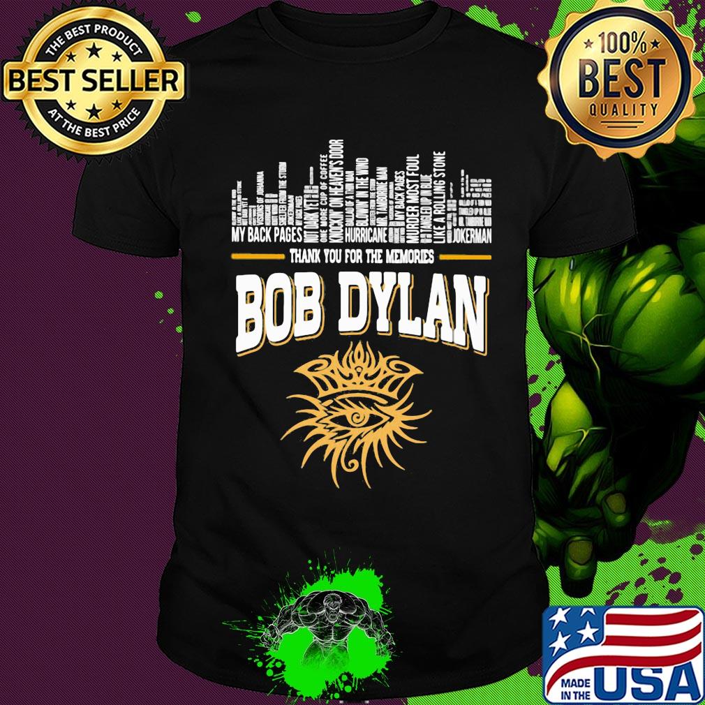 Thank you for the memories bob dylan shirt