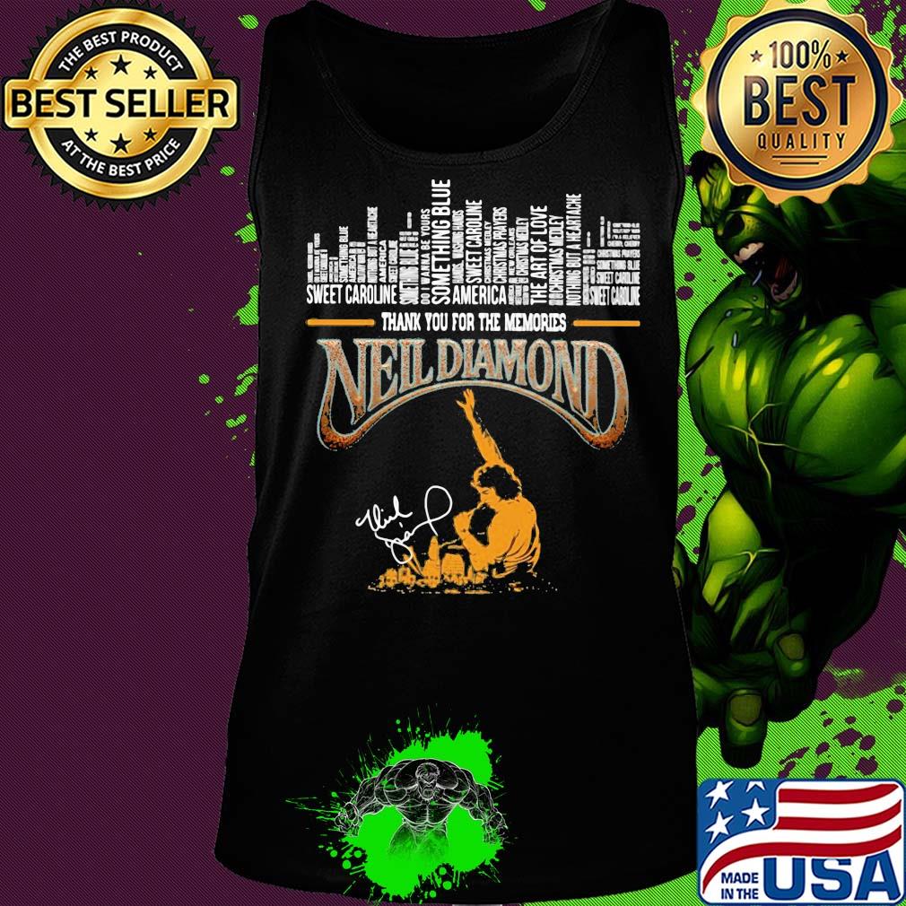 Thank you for the memories Neil Diamond signature s Tank top Thank you for the memories Neil Diamond signature s Tank top