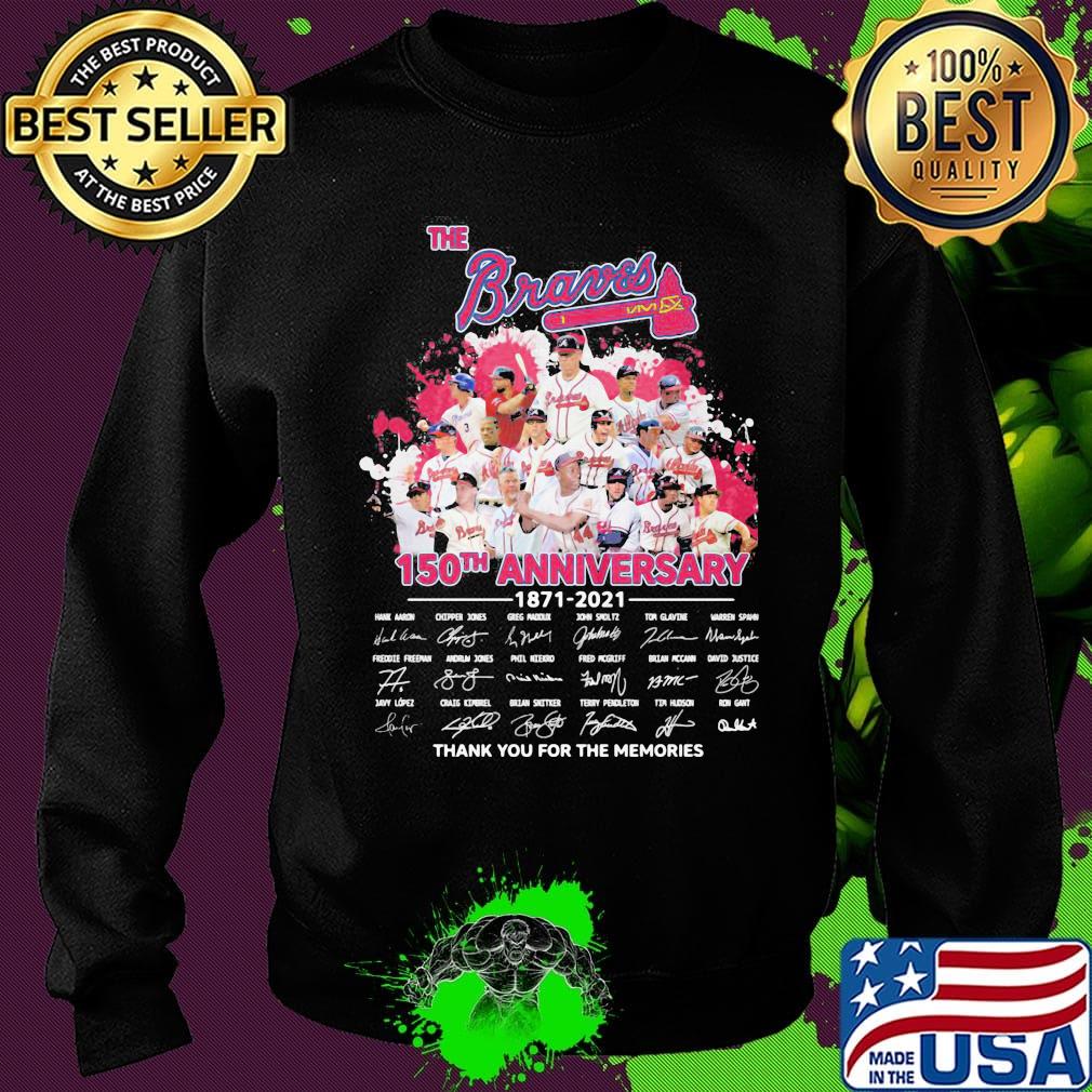 The atlanta braves baseball 150th anniversary 1871 2021 thank you for the memories signatures s Sweater The atlanta braves baseball 150th anniversary 1871 2021 thank you for the memories signatures s Sweater