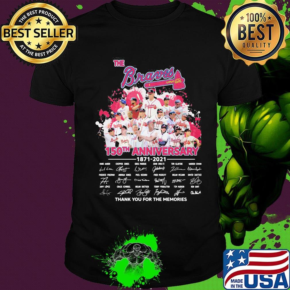 The atlanta braves baseball 150th anniversary 1871 2021 thank you for the memories signatures shirt