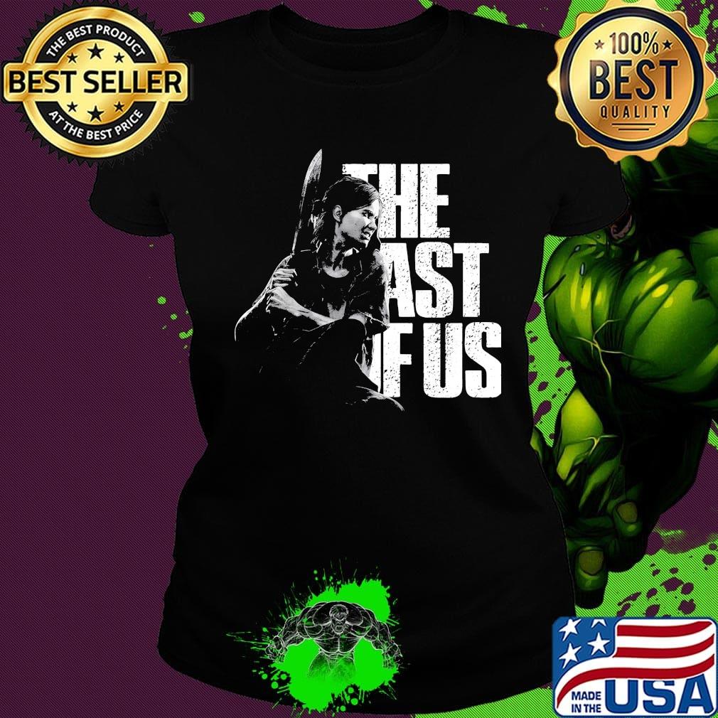 The last of us the woman holds the knife s Ladies tee The last of us the woman holds the knife s Ladies tee